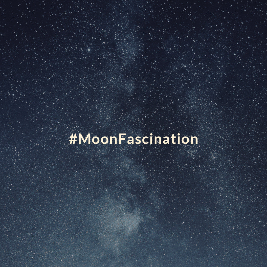 #MoonFascination - Die tiefe Faszination des Mondes und seine Kraft, uns zu inspirieren